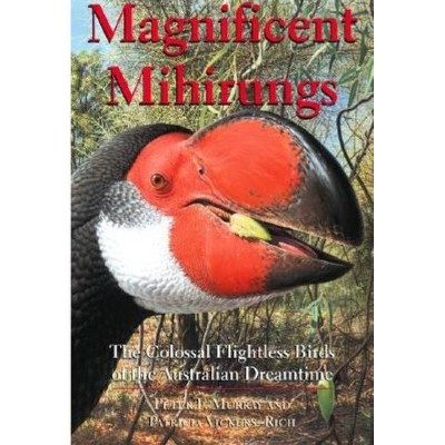 Magnificent Mihirungs - (Life of the Past) by  Peter F Murray & Patricia Vickers-Rich (Hardcover)