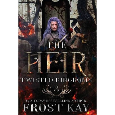 The Heir - by  Frost Kay (Hardcover)