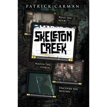 Skeleton Creek #1 - 2nd Edition by  Patrick Carman (Paperback)