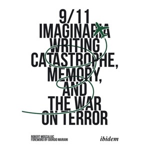 9/11 Imaginaria - by  Robert Moscaliuc (Paperback) - 1 of 1