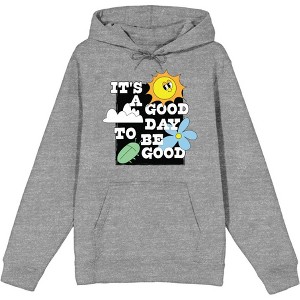 It’s A Good Day To Be Good Adult Long Sleeve Hoodie - 1 of 2