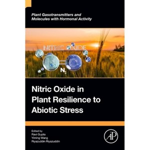 Nitric Oxide in Plant Resilience to Abiotic Stress - (Plant Gasotransmitters and Molecules with Hormonal Activity) (Paperback) - 1 of 1