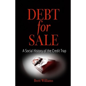 Debt for Sale - by  Brett Williams (Paperback) - 1 of 1