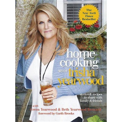 Home Cooking With Trisha Yearwood (Paperback) by Trisha Yearwood 