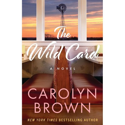 The Wild Card - by  Carolyn Brown (Paperback)