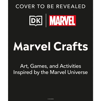 Marvel Crafts - by  DK (Hardcover)