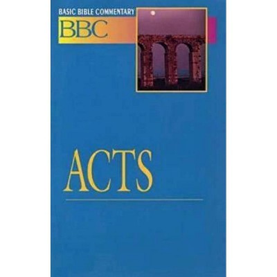 Basic Bible Commentary Acts - (Abingdon Basic Bible Commentary) by  James E Sargent (Paperback)