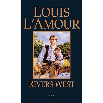 RIVERS WEST, Louis L'Amour, SIGNED