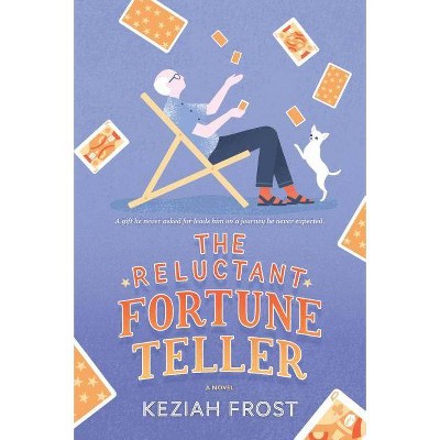 The Reluctant Fortune-Teller - by  Keziah Frost (Paperback)