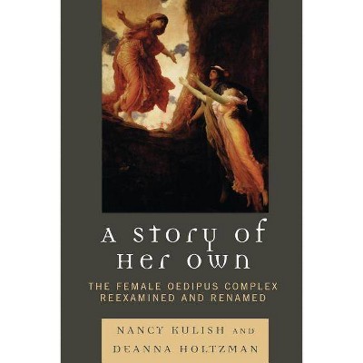 A Story of Her Own - by  Nancy Kulish & Deanna Holtzman (Paperback)