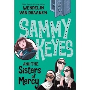 Sammy Keyes and the Sisters of Mercy - by  Wendelin Van Draanen (Paperback) - 1 of 1