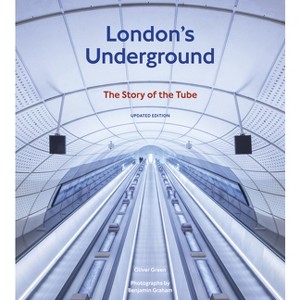London's Underground - by  Oliver Green (Hardcover) - 1 of 1