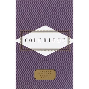 Coleridge: Poems - (Everyman's Library Pocket Poets) by  Samuel Taylor Coleridge (Hardcover) - 1 of 1