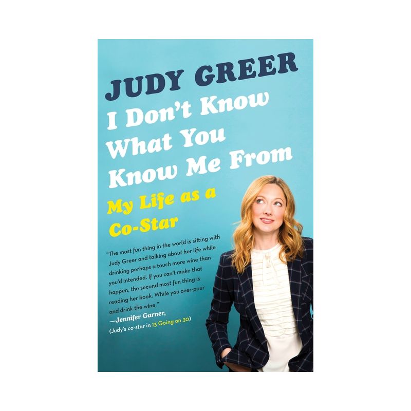 I Don't Know What You Know Me from - by  Judy Greer (Paperback), 1 of 2