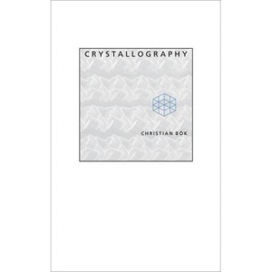 Crystallography - 2nd Edition by  Christian Bök (Paperback) - 1 of 1