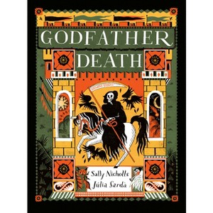 Godfather Death - by  Sally Nicholls (Hardcover) - 1 of 1