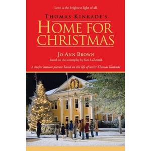 Thomas Kinkade's Home for Christmas - by  Jo Ann Brown (Paperback) - 1 of 1