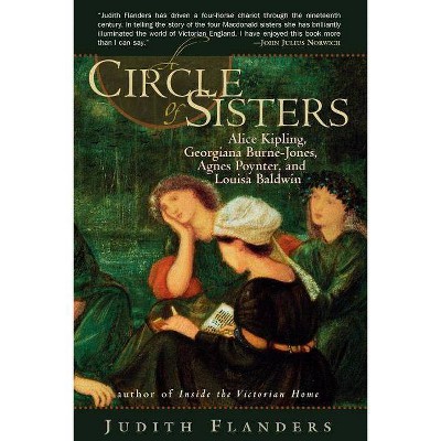 A Circle of Sisters - by  Judith Flanders (Paperback)