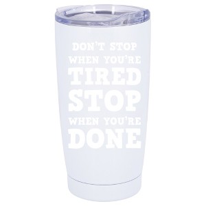 100 North 20 Ounce Stainless Steel On the Go Travel Tumbler With Push Top Lid, Stop When You're Done White - 1 of 4