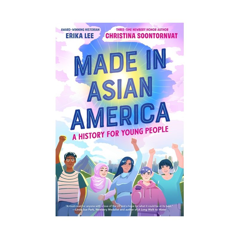 Made in Asian America: A History for Young People - by  Erika Lee & Christina Soontornvat (Hardcover), 1 of 2