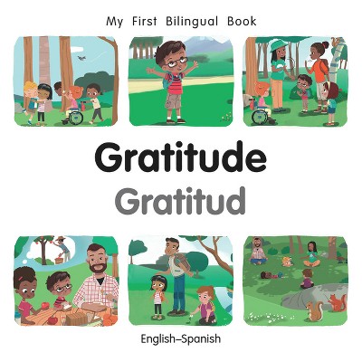 My First Bilingual Book-Gratitude (English-Spanish) - by  Patricia Billings (Board Book)