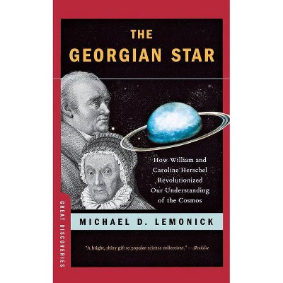 The Georgian Star - (Great Discoveries (Paperback)) by  Michael Lemonick (Paperback)