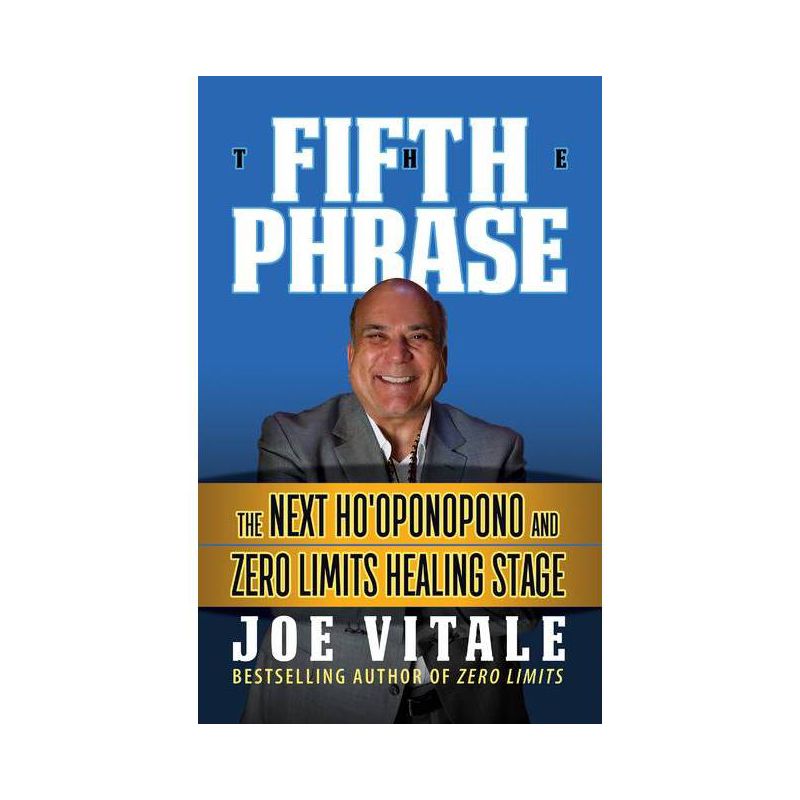 The Fifth Phrase - by  Joe Vitale (Paperback), 1 of 2