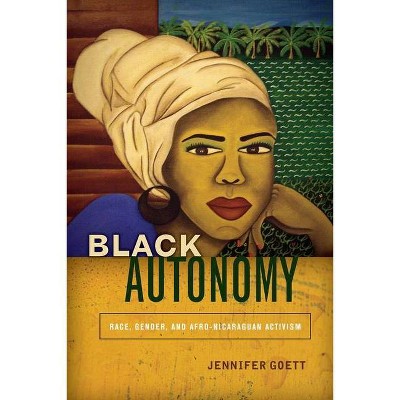 Black Autonomy - by  Jennifer Goett (Hardcover)