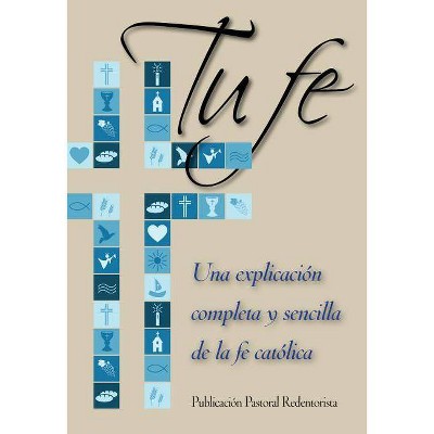 Tu Fe - 2nd Edition by  Patricia Liguori (Paperback)