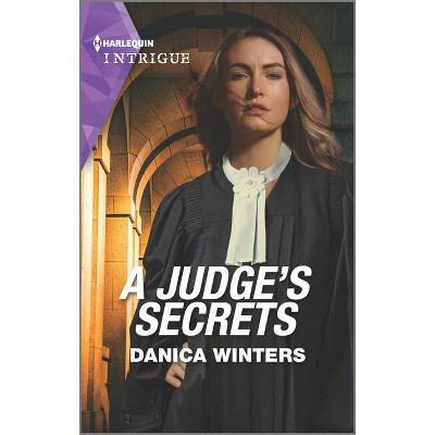 A Judge's Secrets - (Stealth: Shadow Team) by  Danica Winters (Paperback)