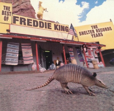 Freddie King - The Best Of The Shelter Years (CD)