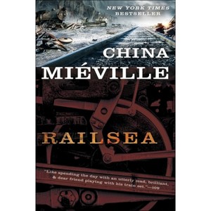 Railsea - by  China Miéville (Paperback) - 1 of 1