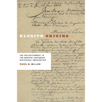 Elusive Origins - (New World Studies) by  Paul B Miller (Hardcover)