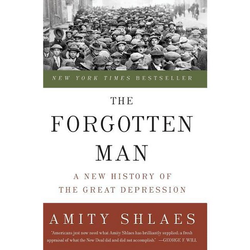 The Forgotten Man - by  Amity Shlaes (Paperback) - image 1 of 1