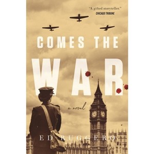 Comes the War - (Eddie Harkins) by  Ed Ruggero (Paperback) - 1 of 1