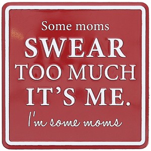 Pavilion Gift Company - Swear Too Much - 3.5" Tin Magnet - Magnets - 1 of 4