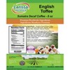 Larissa Veronica English Toffee Sumatra Decaf Coffee (Gourmet, Naturally Flavored, Whole Coffee Beans) (8 oz, ZIN: 551459) - 2 of 4