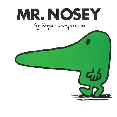 Mr. Nosey - (Mr. Men and Little Miss) by  Roger Hargreaves (Paperback)