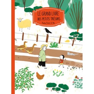 Le Grand Livre Des Petits Trésors - by  Nadine Robert (Hardcover) - 1 of 1