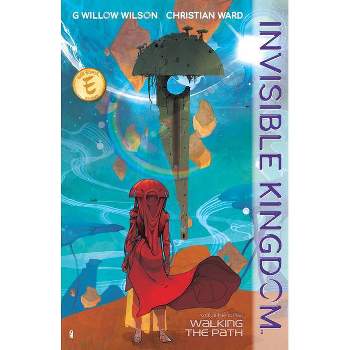 Invisible Kingdom Volume 1 - by  G Willow Wilson (Paperback)