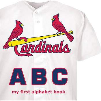 St Louis Cardinals Abc-Board - (My First Alphabet Books (Michaelson Entertainment)) by  Brad Epstein (Board Book)
