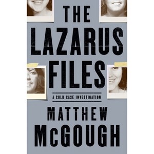 The Lazarus Files - by  Matthew McGough (Paperback) - 1 of 1
