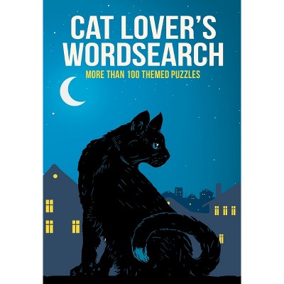 Cat Lover's Wordsearch - (Puzzles for Animal Lovers) by  Eric Saunders (Paperback)