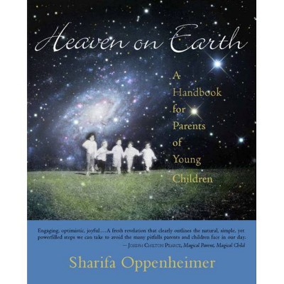 Heaven on Earth - by  Sharifa Oppenheimer (Paperback)