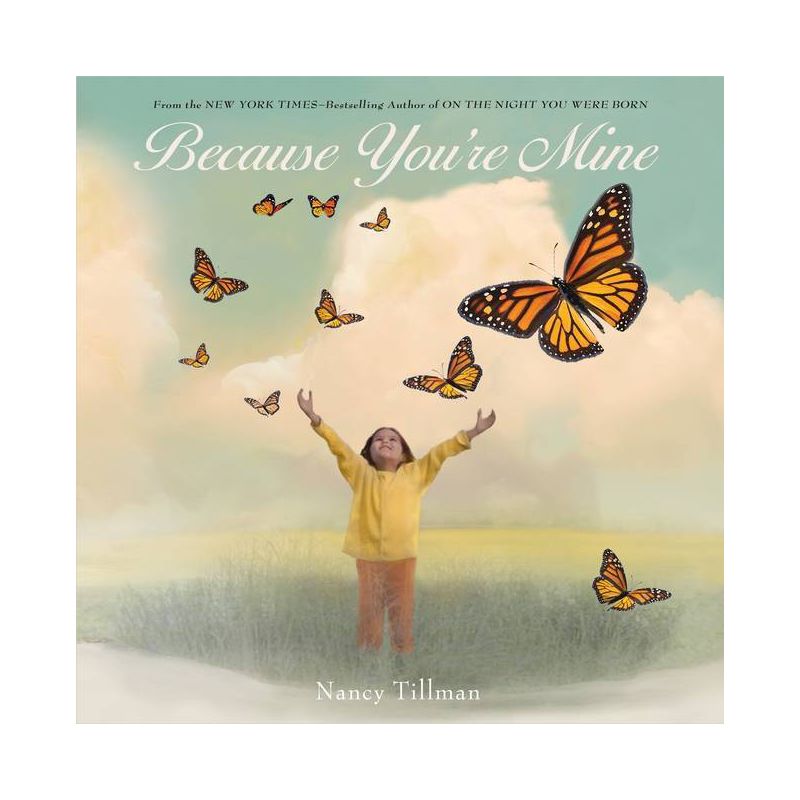 Because You're Mine - by Nancy Tillman, 1 of 2