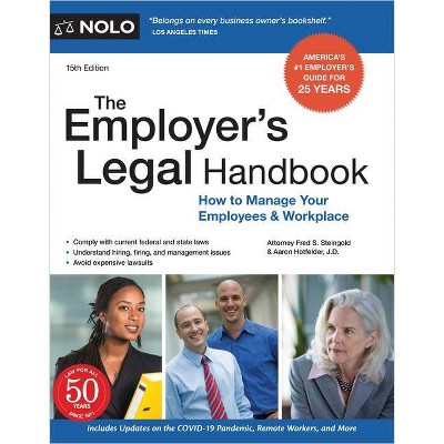 The Employer's Legal Handbook - 15th Edition by  Fred S Steingold (Paperback)