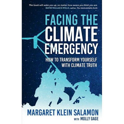 Facing the Climate Emergency - by  Margaret Klein Salamon (Paperback)