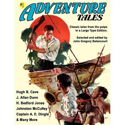 Adventure Tales #1 (Large Type Edition) - (Paperback)