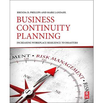 Business Continuity Planning - by  Brenda D Phillips & Mark Landahl (Paperback)