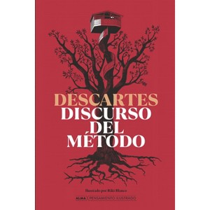 Discurso del Método - (Pensamiento Ilustrado) by  René Descartes (Hardcover) - 1 of 1